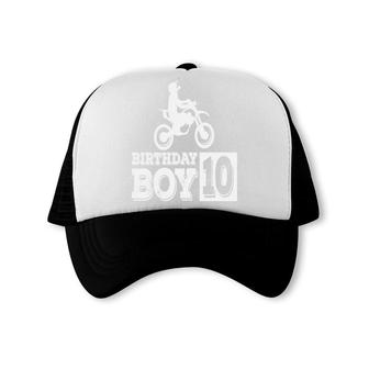 10Th Birthday 10 Years Old Dirt Bike Birthday Boy Trucker Cap - Seseable