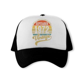 50Th Birthday Gift One Of A Kind September 1972 Vintage Trucker Cap - Seseable