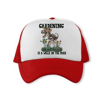 Funny Gardening Is A Walk In The Park Idea Gift Dinosaur Skeleton Funny Trucker Cap