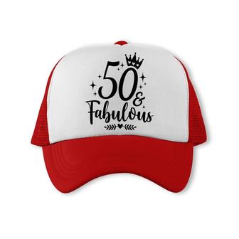 50Th Birthday Gift 50 Fabulous Crown Trucker Cap - Seseable