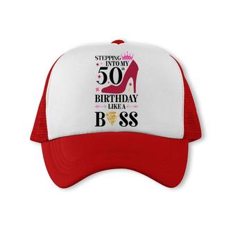 50Th Birthday Gift Stepping Inyo My 50Th Birthday Like A Boss Diamond Trucker Cap - Seseable