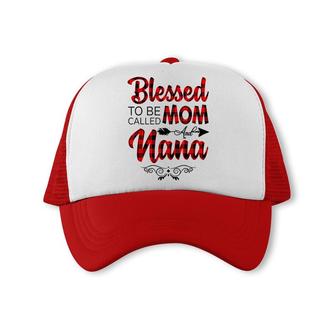 Blessed To Be Called Mom And Nana Mothers Day Trucker Cap - Seseable