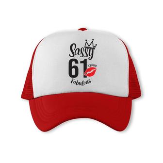 Sassy 61 Classy Fabulous Funny 61Th Birthday Gift Trucker Cap - Seseable
