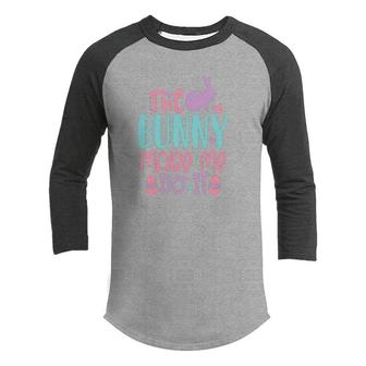 The Bunny Made Me Do It Easter Day 2 Happy Easter Day Youth Raglan Shirt - Seseable