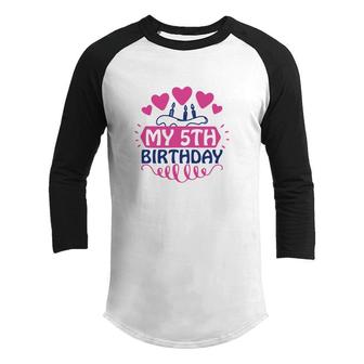 My 5Th Birthday Cake Cool Colorful Decoration Youth Raglan Shirt - Seseable