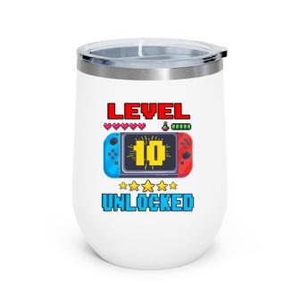 10Th Birthday Boy Level 10 Unlocked Video Gamer Birthday Wine Tumbler | Mazezy