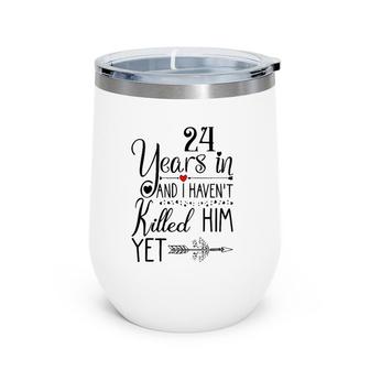 24Th Wedding Anniversary Gift For Her 24 Years Of Marriage Wine Tumbler | Mazezy