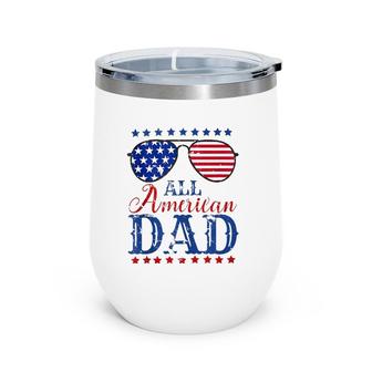 4Th Of July All American Dad Sunglasses Matching Family Wine Tumbler | Mazezy
