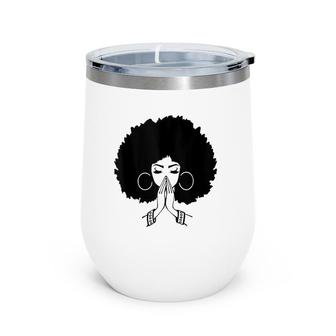 Afrocentric S For Women Afro Lady Pray Wine Tumbler | Mazezy DE