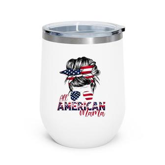 All American Mama Messy Bun Hair Style American Flag Wine Tumbler | Mazezy