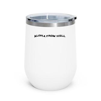 Aloha From Hell German Rock Band Wine Tumbler | Mazezy