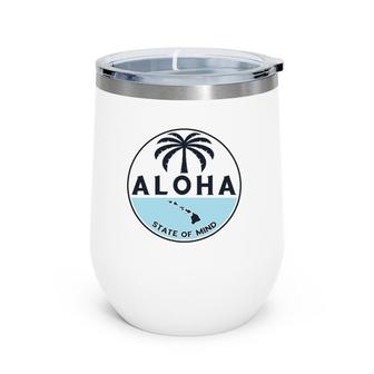 Aloha Hawaii Palm Tree Feel The Aloha Hawaiian Spirit Wine Tumbler | Mazezy