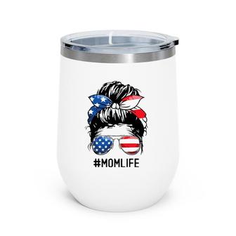 American Mom Life Messy Bun 4Th Of July Sunglasses Usa Women Wine Tumbler | Mazezy