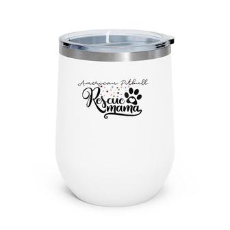 American Pitbull Rescue Dog Mama Puppy Paw Flowers Wine Tumbler | Mazezy
