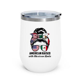 American Raised With Mexican Roots Mexican Flag Wine Tumbler | Mazezy