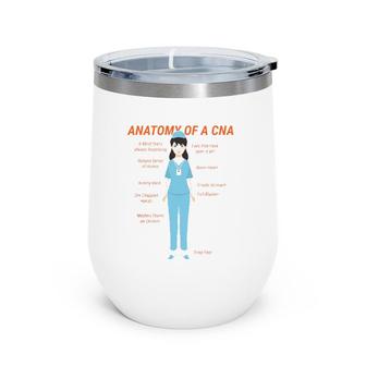 Anatomy Of A Cna Awesome Nursing Assistant Nurse Medical Wine Tumbler | Mazezy