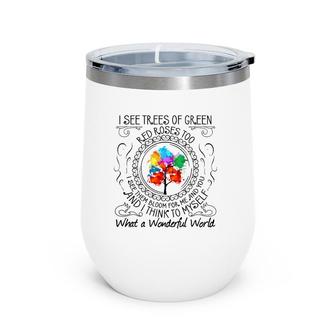 And I Think To Myself What A Wonderful World Gift Wine Tumbler | Mazezy