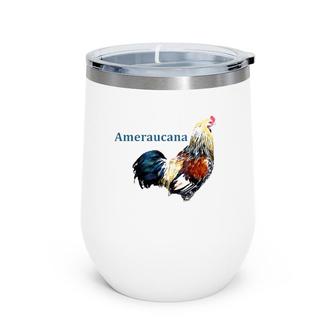 Animal Tease Colorful Ameraucana Rooster Chicken Wine Tumbler | Mazezy