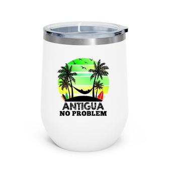 Antigua No Problem Funny Antiguan Vacation Wine Tumbler | Mazezy AU