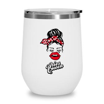 Aries Girls Aries Queen With Red Lip Gift Birthday Gift Wine Tumbler - Seseable