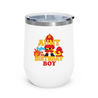 Aunt Of The Birthday Boy Firetruck Firefighter Party Wine Tumbler | Mazezy AU