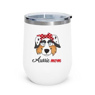 Australian Shepherd Aussie Mom Mother's Day Gifts Wine Tumbler | Mazezy