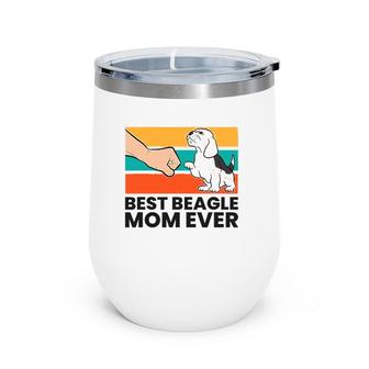 Best Beagle Mom Ever Mother Of Beagle Dog Wine Tumbler | Mazezy AU