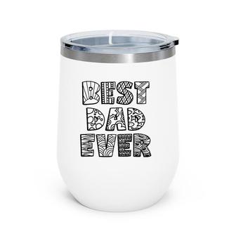Best Dad Ever Coloring Doodle Art Father's Day Gift Wine Tumbler | Mazezy DE