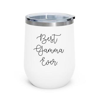Best Gamma Ever Grandma Grandmother Mothers Day Gift Wine Tumbler | Mazezy
