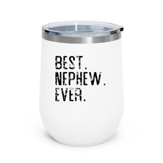 Best Nephew Ever Father’S Day Gift For Nephew Uncle Auntie Wine Tumbler | Mazezy