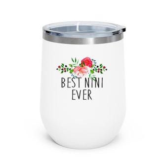 Best Nini Ever Mother's Day Gift Grandma Wine Tumbler | Mazezy