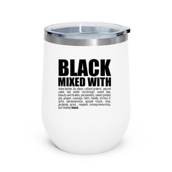 Black Mixed With Proud Expressions Wine Tumbler | Mazezy