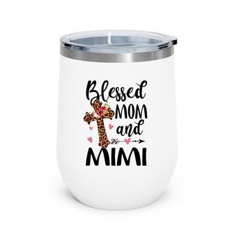 Blessed Mom And Mimi Leopard Flower Gift For Women Wine Tumbler | Mazezy