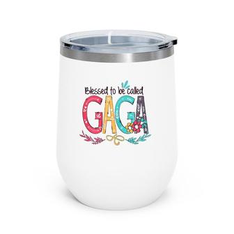 Blessed To Be Called Gaga Colorful Mother's Day Gift Wine Tumbler | Mazezy CA