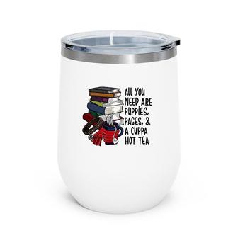 Book Reader Puppies Pages And Hot Tea Reading Library Wine Tumbler | Mazezy