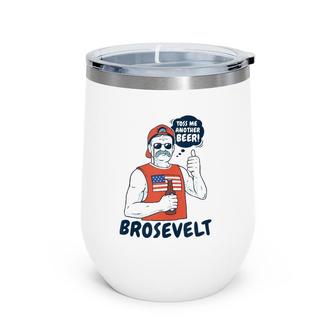 Brosevelt Teddy Roosevelt Bro With A Beer 4Th Of July Tank Top Wine Tumbler | Mazezy