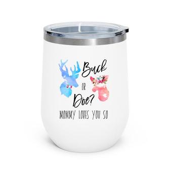 Buck Or Doe Mommy Loves You So Gender Reveal Matching Boho Wine Tumbler | Mazezy
