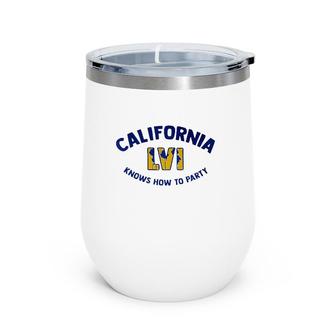 California Lvi Knows How To Party Wine Tumbler | Mazezy