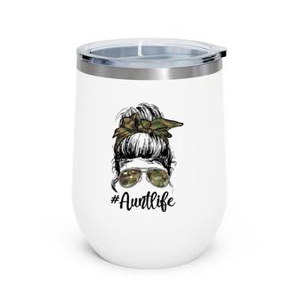 Camouflage Aunt Life Messy Bun Girl Veterans Day Mother's Day Wine Tumbler | Mazezy