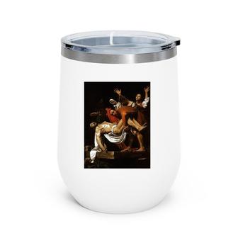 Caravaggio's The Entombment Of Christ Wine Tumbler | Mazezy