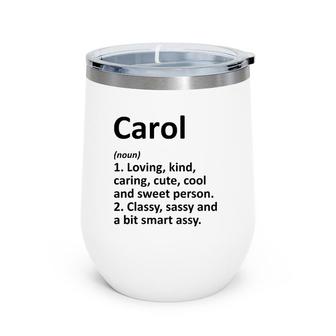 Carol Definition Personalized Name Funny Birthday Gift Idea Wine Tumbler | Mazezy