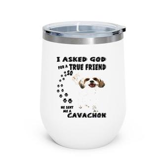 Cavachon Quote Mom Cavachon Dad Print Cavalier Bichon Dog Wine Tumbler | Mazezy