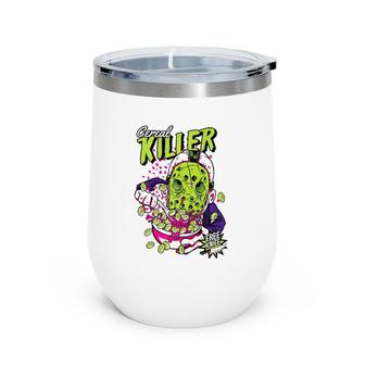 Cereal Killer Horror Movies True Crime And Cereal Lovers Premium Wine Tumbler | Mazezy