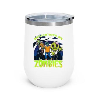 Chillin With My Zombies Design Funny Halloween Kids Zombies Wine Tumbler | Mazezy