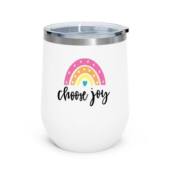 Choose Joy Gifts For Friends Girlfriends Mom Sisters Wine Tumbler | Mazezy