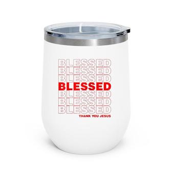 Christian Blessed Thank You Plastic Bag Christians Gift Raglan Baseball Tee Wine Tumbler | Mazezy