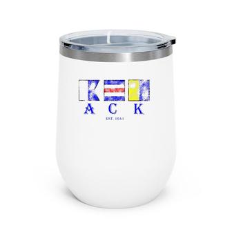 Classic Ack Nantucket Massachusetts Gift Wine Tumbler | Mazezy
