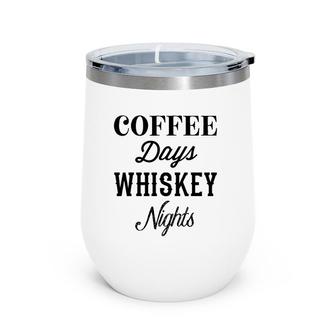 Coffee Days Whiskey Nights Cheers Y'all Day Drinking Wine Tumbler | Mazezy AU