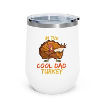Cool Dad Turkey Matching Family Group Thanksgiving Party Pj Wine Tumbler | Mazezy
