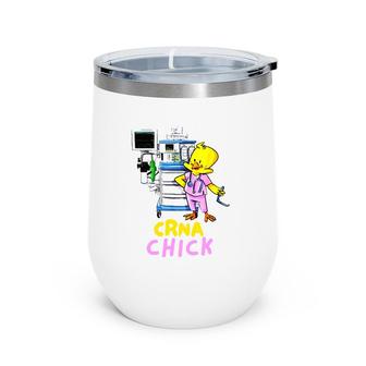 Crna Gift Appreciation Cute Crna Chick Nurse Wine Tumbler | Mazezy